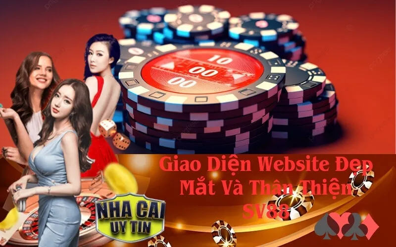 Giao Diện Website Đẹp Mắt Và Thân Thiện SV88