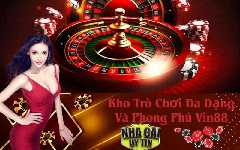 Kho Trò Chơi Đa Dạng Và Phong Phú Vin88