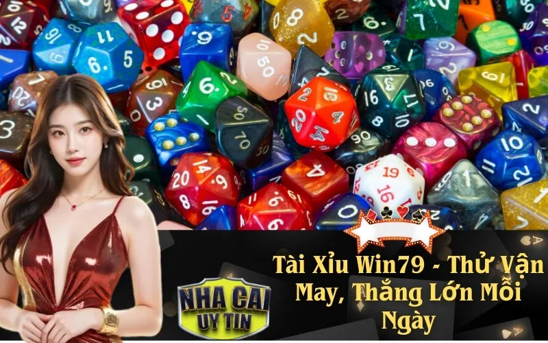 Tài Xỉu Win79 - Thử Vận May, Thắng Lớn Mỗi Ngày